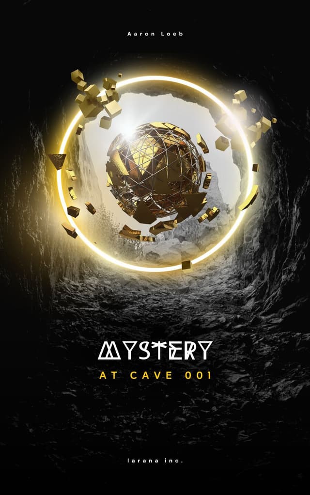 Mystery at Cave 001 by Aaron Loeb